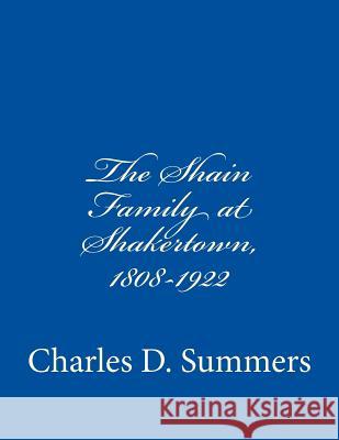 The Shain Family at Shakertown, 1808-1922
