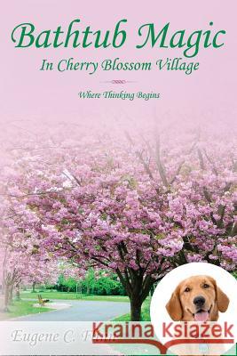 Bathtub Magic In Cherry Blossom Village: Where Thinking Begins