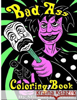 Bad Ass coloring Book[Adult coloring book][Adult content]