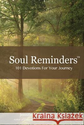 Soul Reminders: 101 Devotions For Your Journey