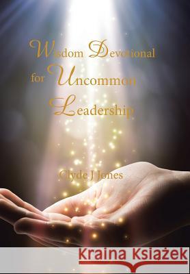 Wisdom Devotional for Uncommon Leadership