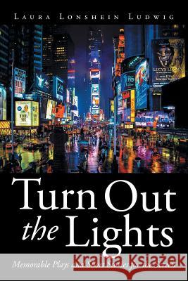 Turn Out the Lights: Memorable Plays and Short Stories for the Screen