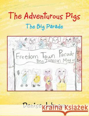 The Adventurous Pigs: The Big Parade