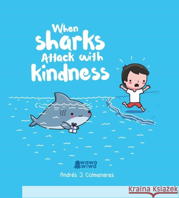 When Sharks Attack With Kindness