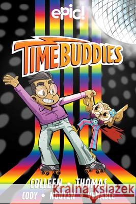Time Buddies: Past, Present, Hooture Volume 2