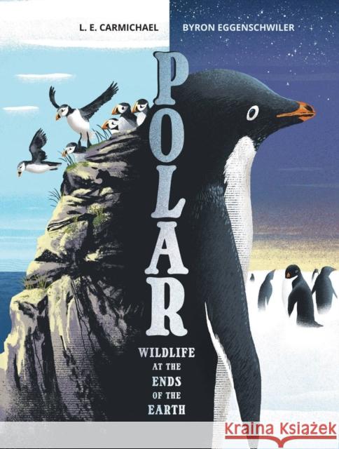 Polar: Wildlife at the Ends of the Earth