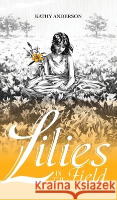 Lilies in the Field