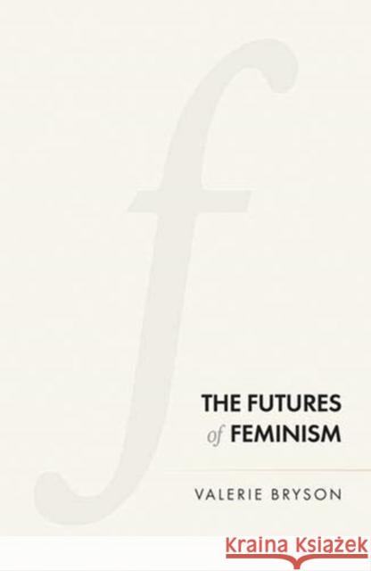 The Futures of Feminism