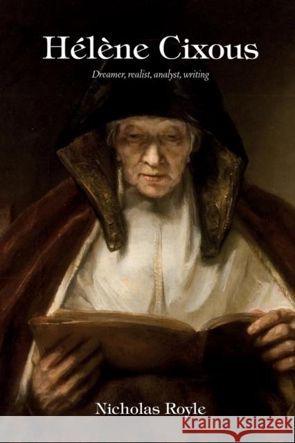 Hélène Cixous: Dreamer, Realist, Analyst, Writing