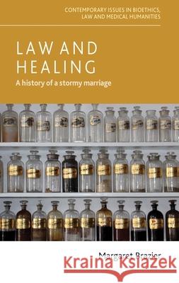 Law and Healing: A History of a Stormy Marriage