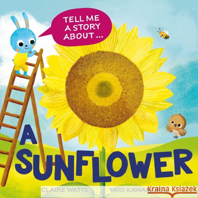 Tell Me a Story About: A Sunflower