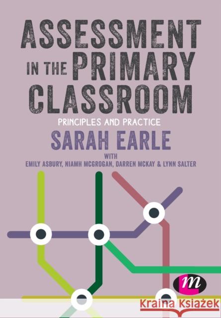 Assessment in the Primary Classroom: Principles and practice
