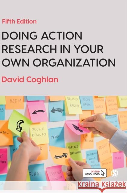 Doing Action Research in Your Own Organization