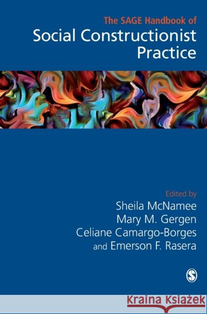 The Sage Handbook of Social Constructionist Practice