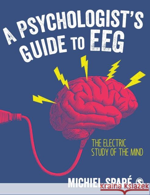 A Psychologist's guide to EEG