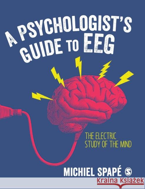 A Psychologist's guide to EEG