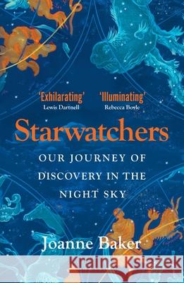Starwatchers: A History of Discovery in the Night Sky