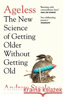 Ageless: The New Science of Getting Older Without Getting Old