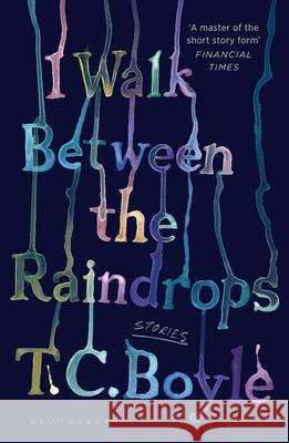 I Walk Between the Raindrops