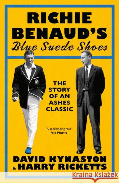 Richie Benaud’s Blue Suede Shoes: The Story of an Ashes Classic