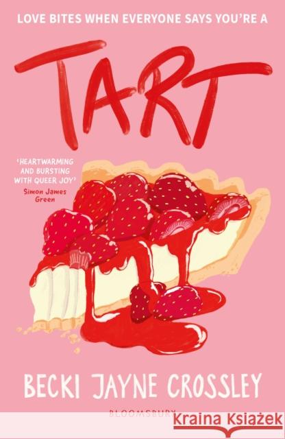 Tart: 'A heartwarming story, bursting with queer joy' - Simon James Green