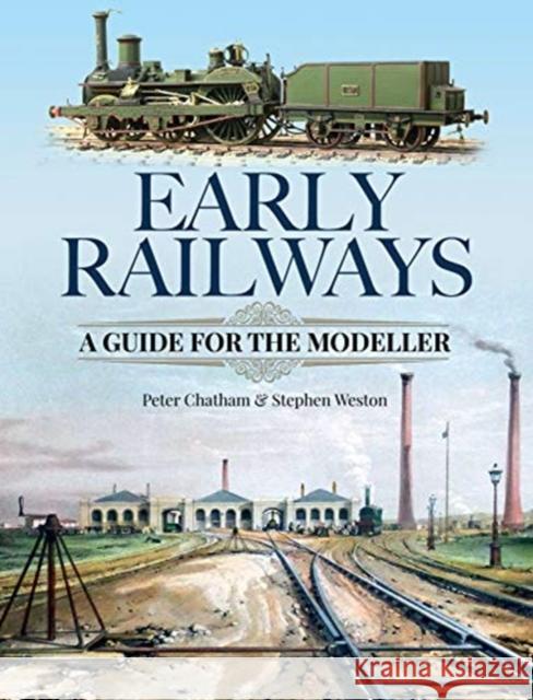 Early Railways: A Guide for the Modeller