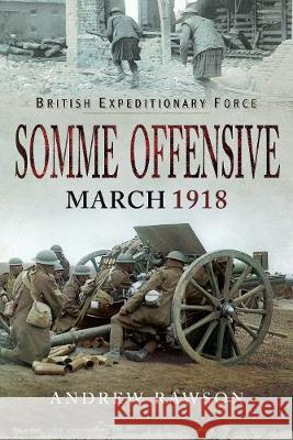 Somme Offensive - March 1918