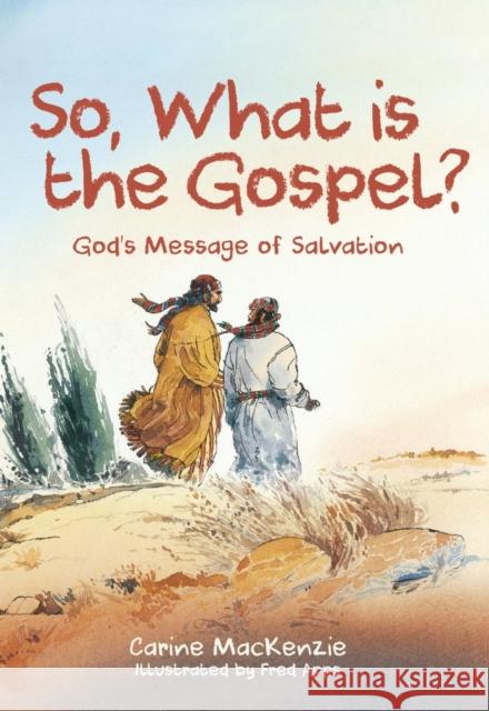 So, What Is the Gospel?: God's Message of Salvation