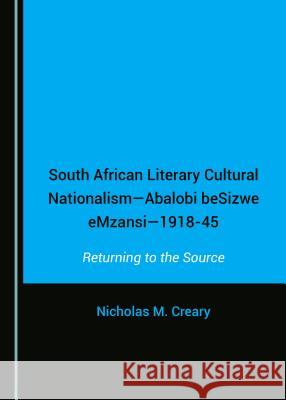 South African Literary Cultural Nationalismâ 