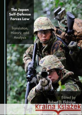 The Japan Self-Defense Forces Law: Translation, History, and Analysis