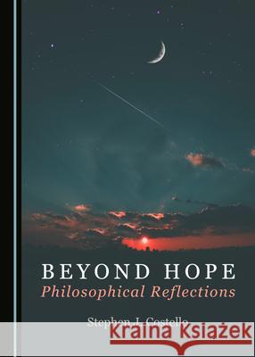 Beyond Hope: Philosophical Reflections