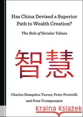 Has China Devised a Superior Path to Wealth Creation? the Role of Secular Values