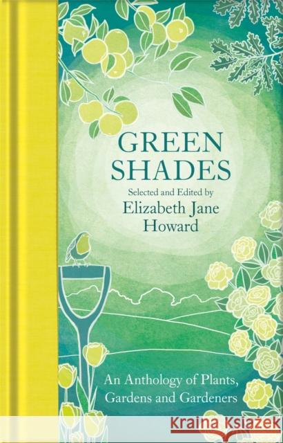 Green Shades: An Anthology of Plants, Gardens and Gardeners