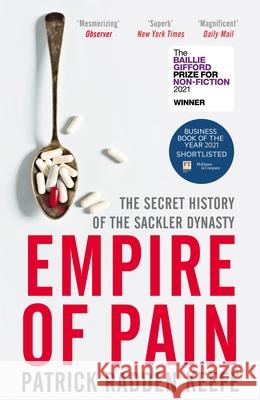 Empire of Pain: The Secret History of the Sackler Dynasty