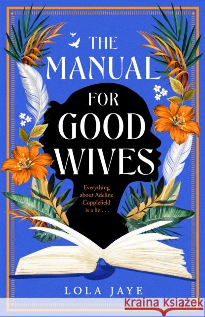 The Manual for Good Wives: A powerful and heartbreaking novel about love, family and reclaiming Black British History