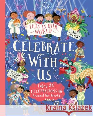 This Is Our World: Celebrate With Us!