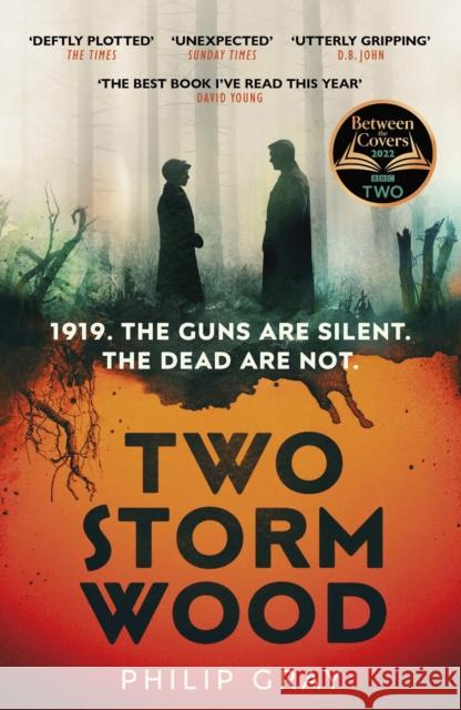 Two Storm Wood: Uncover an unsettling mystery of World War One in the The Times Thriller of the Year