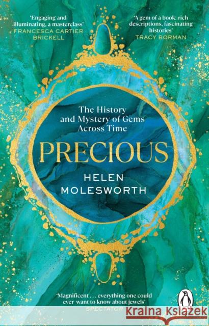 Precious: The History and Mystery of Gems Across Time