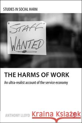 The Harms of Work: An Ultra-Realist Account of the Service Economy