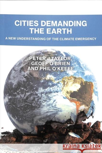 Cities Demanding the Earth: A New Understanding of the Climate Emergency