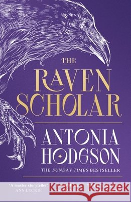The Raven Scholar: the masterfully woven and breathtaking epic adult fantasy of cutthroat competition and imperial deceit