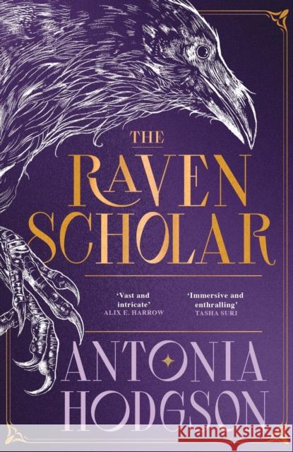 The Raven Scholar: the masterfully woven and breathtaking epic adult fantasy of cutthroat competition and imperial deceit