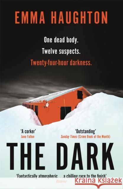 The Dark: The unputdownable and pulse-raising Sunday Times Crime Book of the Month