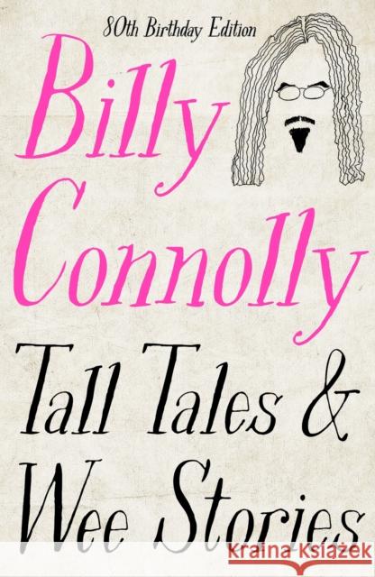 Tall Tales and Wee Stories: The Best of Billy Connolly