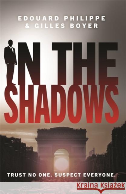 In The Shadows: The year's most explosive thriller