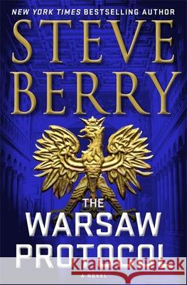 The Warsaw Protocol: An action-packed and gripping adventure crime thriller novel from New York Times bestselling author