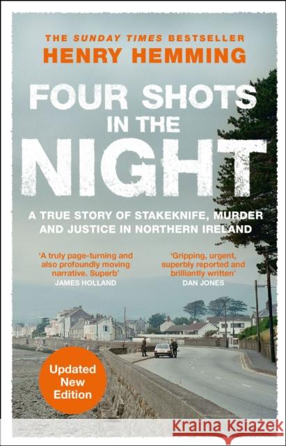 Four Shots in the Night: A True Story of Stakeknife, Murder and Justice in Northern Ireland