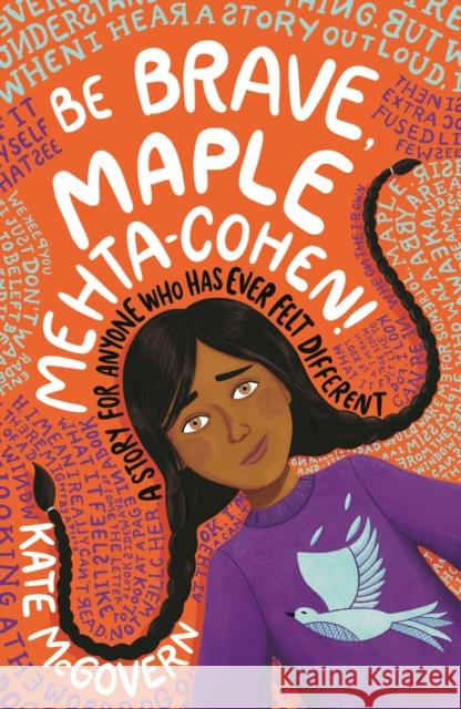 Be Brave, Maple Mehta-Cohen!: A Story for Anyone Who Has Ever Felt Different