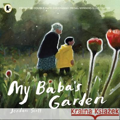 My Baba's Garden: A stunning ode to the love between grandparent and grandchild from the award-winning duo shortlisted for the Kate Greenaway Medal