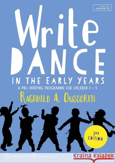 Write Dance in the Early Years: A Pre-Writing Programme for Children 3 to 5